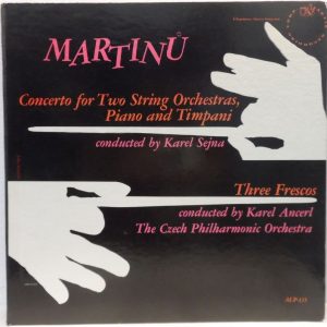 KAREL SEJNA / Czech Phil. MARTINU – Concerto / Three Frescos Artia ALP 135 gat