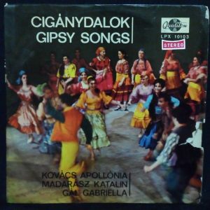 KOVACS APOLLONIA – CIGANYDALOK – GIPSY SONGS LP Madarasz Katalin Hungary RARE