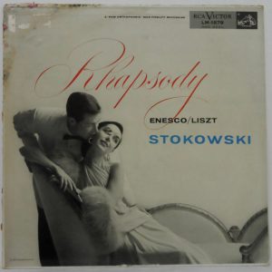 Liszt – Hungarian Rhapsodies  Enesco – Rumanian Rhapsodies STOKOWSKI RCA LM 1878