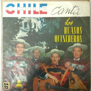 Los Huasos Quincheros – Chile Canta LP 1964 Latin Folklore Odeon LDC-36087