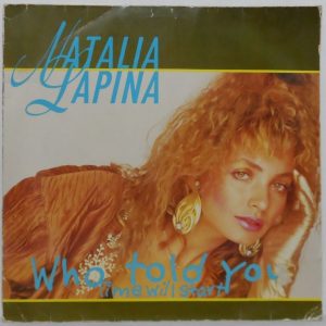 Natalia Lapina ‎- Who Told You … That Sex Was Dirty 12″ Germany Synth Pop 1990