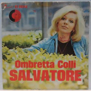 Ombretta Colli – Salvatore / Ho Paura 7″ Italy folk pop 1972 Carosello