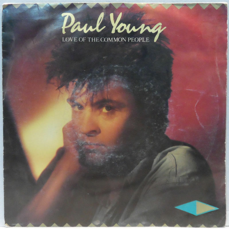 Paul Young – Love Of The Common People / Behind Your Smile 7″ CBS 1983 pop