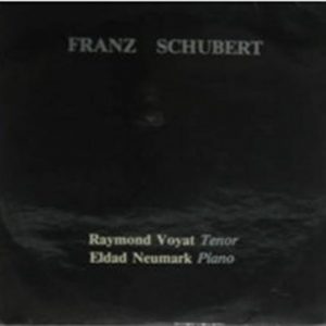Raymond Voyat  Eldad Neumark – Schubert: Der Wanderer an den Mond LP VOXIGRAVE