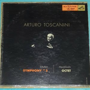 Schubert – Symphony No. 5 Mendelssohn – Octet Toscanini RCA LM 1869 LP 1955