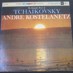 The Romantic Music Of Tchaikovsky – Kostelanetz / Hambro Columbia 6 Eye lp