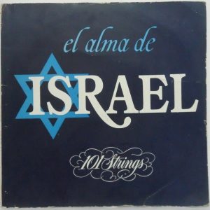 101 Strings – The Soul Of Israel LP Argentina Pressing Hava Nagila Hatikvah