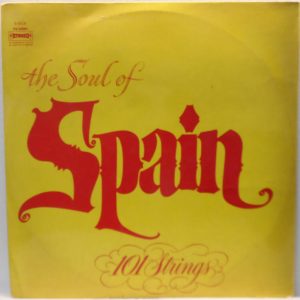 101 Strings – The Soul Of Spain LP Alshire Israeli pressing Flamenco Malaguena