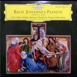 Bach – Johannes-Passion / Chore Und Arien / Gunther Ramin – 1962 DGG Tulip LP