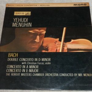 Bach ‎- Violin Concertos Menuhin Robert Masters Ferras HMV ALP 1760 lp