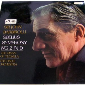 Barbirolli, The Halle Orchestra – Sibelius: Symphony no. 2 in D LP HMV ASD 2308