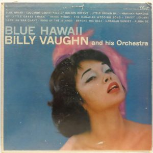 Billy Vaughn And His Orchestra – Blue Hawaii LP 1959 Easy Listening DOT Records