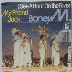 Boney M. ‎- I See A Boat On The River / My Friend Jack 7″ Single 1980 Disco