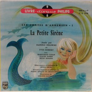Danièle Delorme / Yves Robert – La Petite Sirène 7″ Children’s France Philips