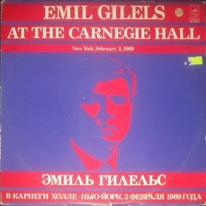 Emil Gilels at the Carnegie Hall Beethoven Ravel Chopin Etc Melodiya 2 LP