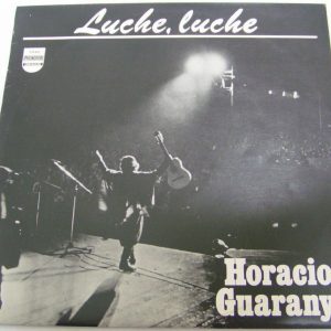 HORACIO GUARANY – LUCHE LUCHE LP 1978 mexican latin spanish folk Israel press