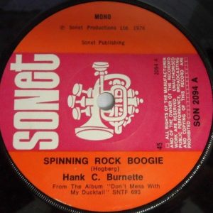 Hank C. Burnette – Spinning Rock Boogie  Don’t Mess With My Ducktail 7″ UK
