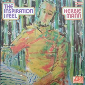 Herbie Mann – The Inspiration I Feel LP 1968 Jazz Flute Funk Atlantic SD 1513