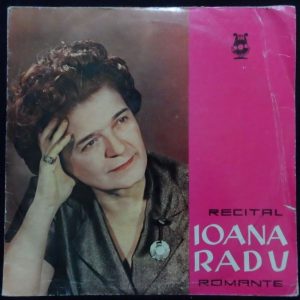IOANA RADU – Recital Romante 10″ LP Electrecord EPD-1064 Romania