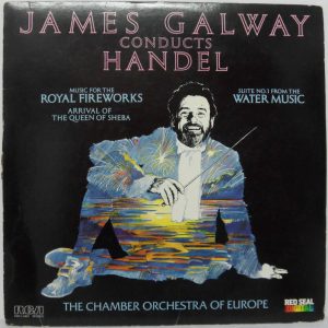 James Galway Conducts Handel – Water Music Suite No. 1  / Royal Fireworks RCA US