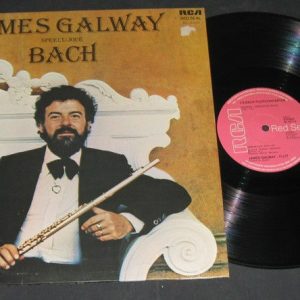 James Galway Plays Bach . RCA lp
