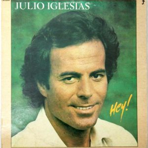 Julio Iglesias – Hey! LP 1980 CBS 84304 Latin Pop Ballad Israel Pressing