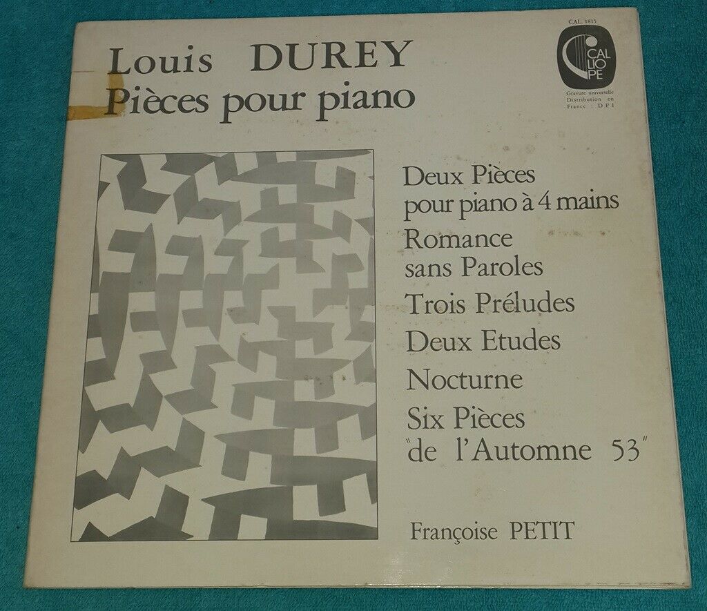 Louis Durey ‎- Pièces Pour Piano Françoise Petit Chacun Calliope ‎CAL. 1815 LP