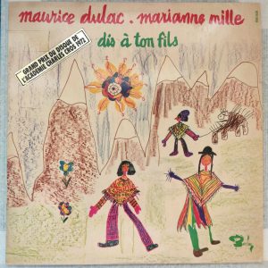 Maurice Dulac , Marianne Mille – Dis À Ton Fils LP 1972 France Folk Barclay