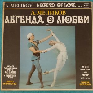 Melikov : Legend of Love Ballet Gergiev  Melodiya C10 29279 001 3 LP Box Rare !