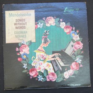 Mendelssohn – Songs Without Words   Guiomar Novaes , Piano   Turnabout Vox lp