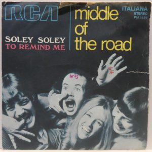 Middle Of The Road – Soley Soley / To Remind Me 7″ Italy Pop 1971 P/S RCA