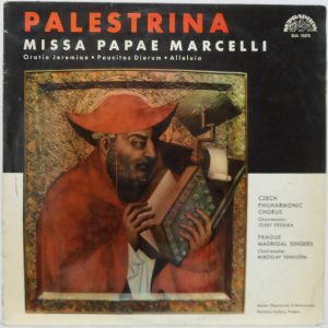 Palestrina – Missa Papae Marcelli Czech Philharmonic Chorus Supraphon SUA 10578