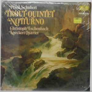 Schubert – Trout Quintet D. 667 / Notturno in E Flat D. 897 Eschenbach Koeckert