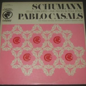 Schumann / Casals / Mannes / Cello Concerto – Five Pieces Odyssey 32160027 LP
