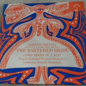 Smetana ‎- Scenes From  The Bartered Bride Chalabala Supraphon lp EX