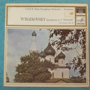 Tchaikovsky – Symphony No. 3  Svetlanov  Melodiya OS 2165  LP