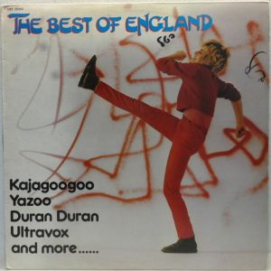 The Best Of England – UK 80’s pop Comp LP YAZOO DURAN DURAN ULTRAVOX KAJAGOOGOO