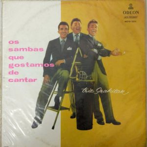 Trio Irakitan – Os Sambas Que Gostamos De Cantar LP 1957 Brazil Samba Odeon