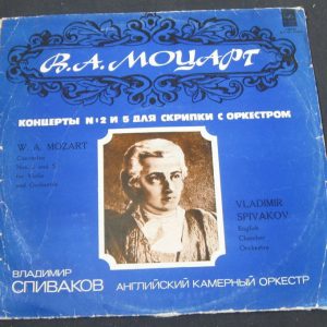 VLADIMIR SPIVAKOV – MOZART  VIOLIN CONCERTO No.  2 & 5 Melodiya Blue label lp