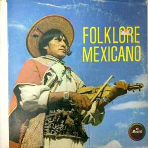 Various – Folklore Mexicano Vol. 1 LP Comp Musart D 890 Mexico Latin
