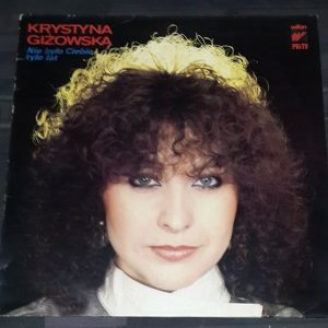 krystyna gizowska –  Nie Było Ciebie Tyle Lat  Wifon LP 074 Poland  LP