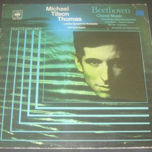 Beethoven – Choral Music – Michael Tilson Thomas – CBS 76404  LP Gatefold