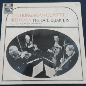 Beethoven The Late Quartets Vol 3 The Hungarian Quartet HMV HQS 1179  lp ex