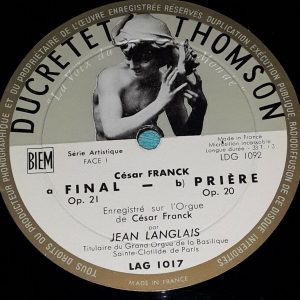 César Franck ‎- Pièces D’Orgue Par J. Langlais  Ducretet Thomson LAG 1017 LP