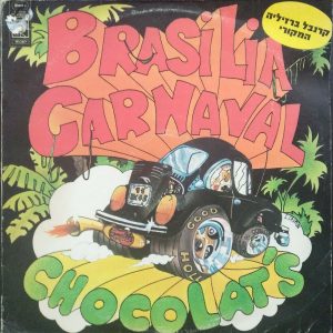 Chocolat’s – Brasilia Carnaval LP 1975 Israel Pressing Brazil Samba vw beetle