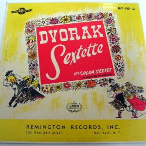 DVORAK SEXTETTE – The Jilka Sextet Recorded in Europe REMINGTON RLP-199-12 50’s
