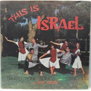 Effi Netzer & Beit Rothschild Singers – THIS IS ISRAEL – Israeli Folk Songs LP