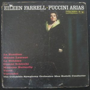Eileen Farrell – Puccini Arias Max Rudolf Columbia ML 5483 6 Eye lp