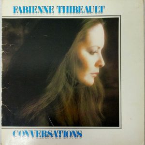 Fabienne Thibeault – Conversations LP Gatefold 1980 Folk Chanson Canada