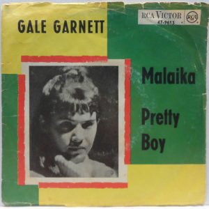 Gale Garnett – Malaika / Pretty Boy 7″ RCA Victor 47-9613 Germany Listen